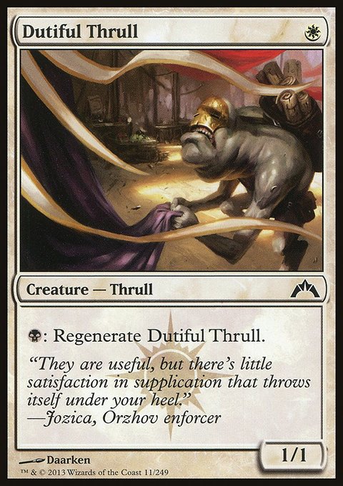 Gatecrash: Dutiful Thrull