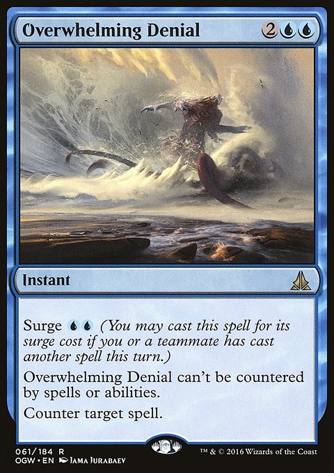Oath of the Gatewatch: Overwhelming Denial
