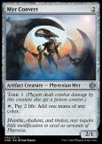 Phyrexia: All Will Be One: Myr Convert